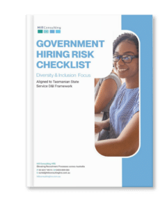 Government Hiring Risk checklist - Diversity and Inclusion Focus - Hill Consulting HRS - Recruitment Training Australia