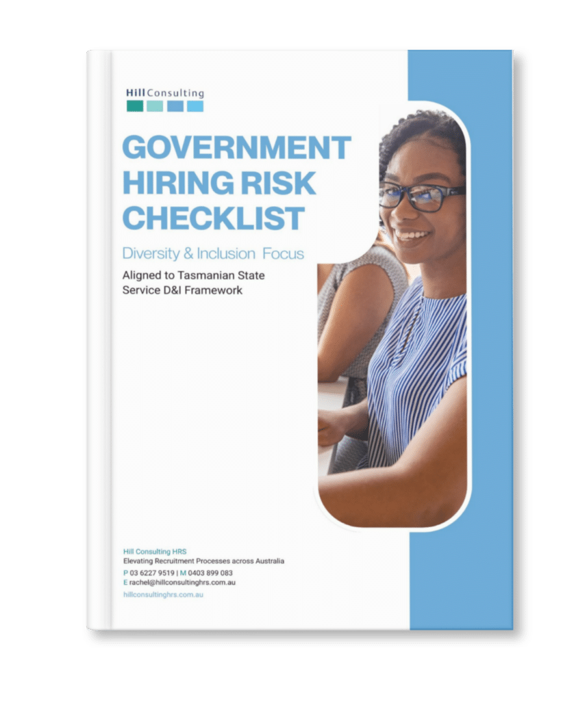 Government Hiring Risk checklist - Diversity and Inclusion Focus - Hill Consulting HRS - Recruitment Training Australia